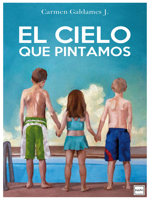 Title details for El cielo que pintamos by Carmen Galdames J. - Available